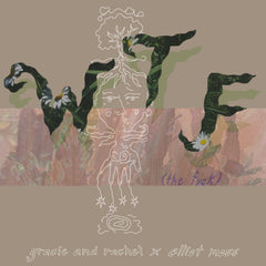 Gracie and Rachel Share New "WTF (the fuck)" Remix by Elliot Moss
