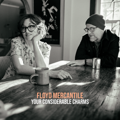 Peter Mulvey Releases "Your Considerable Charms," the Second Single from Floyd Mercantile